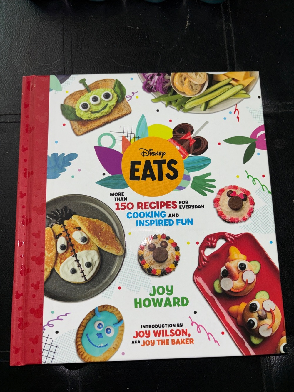 Disney Eats Cookbook - White, Red, Yellow, Green, Blue Accents by Joy Howard